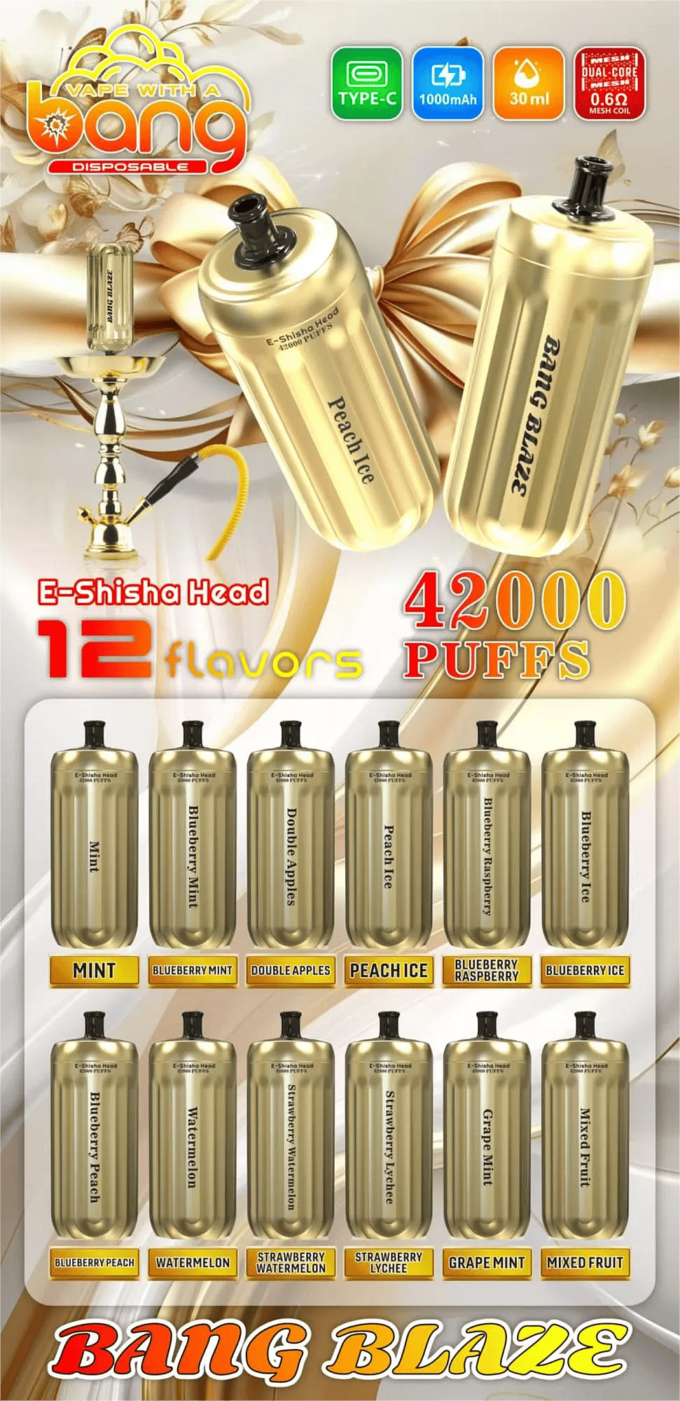Bang E-Shisha Head 42000 Puffs product poster showing gold hookah heads (Peach Ice and Bang Blaze) with Type-C, 1000mAh, 30ml, dual-core 0.6Ω mesh coil icons, plus 12 flavor variants displayed in two rows.