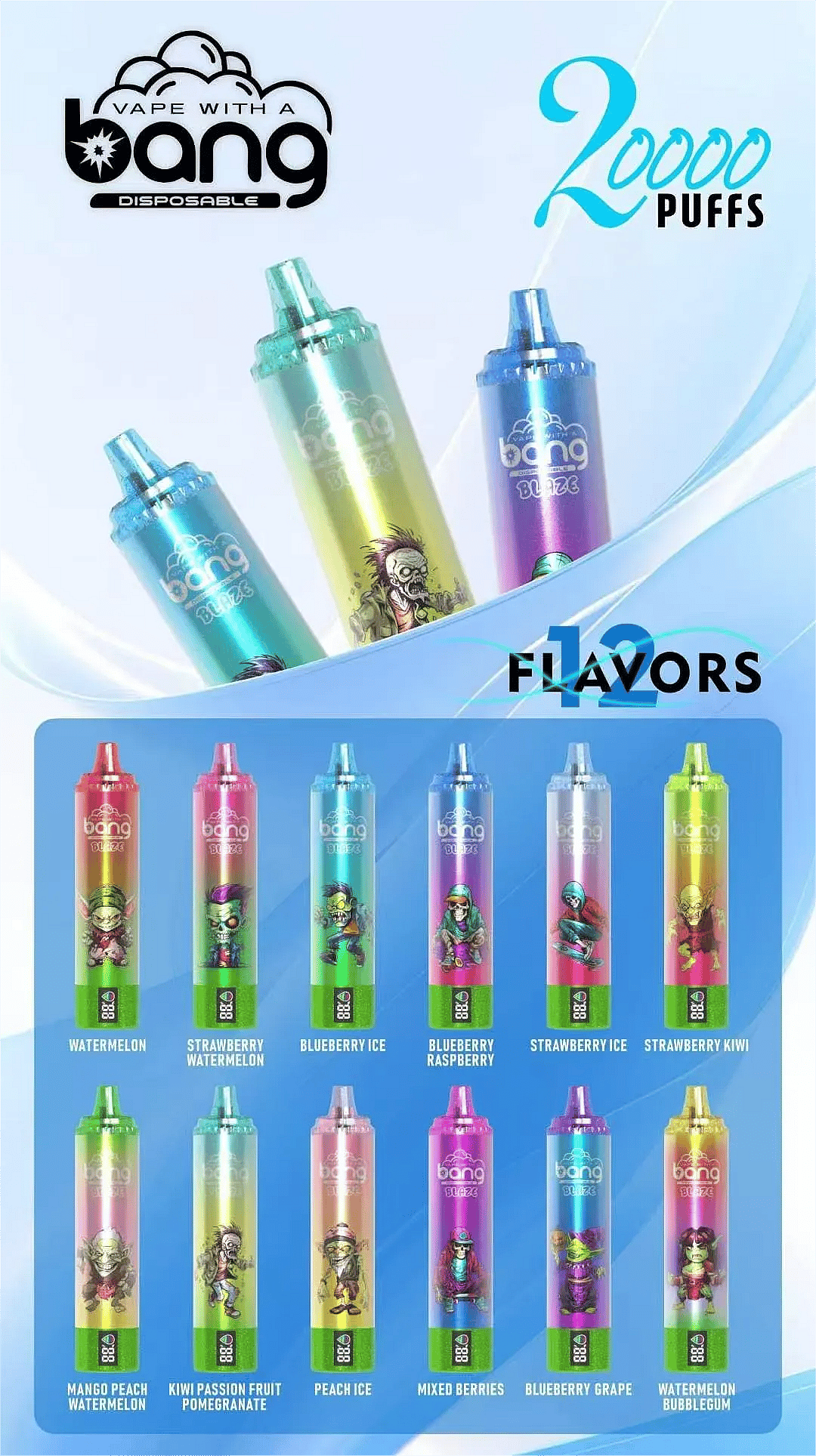 Bang Blaze 20000 puffs disposable vape in 12 flavors including watermelon, blueberry ice, and kiwi passion fruit